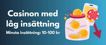 Casino med Låg Insättning Din Guide till Små Spelinsatser